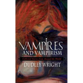 Vampires and Vampirism: Collected Stories from Around the World