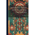 Indian Myths of South Central California