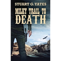 Milky Trail To Death