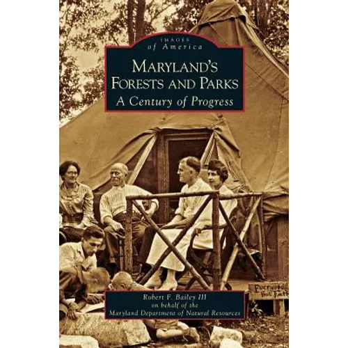 Maryland's Forests and Parks: A Century of Progress