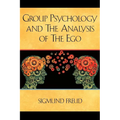 Group Psychology and The Analysis of The Ego