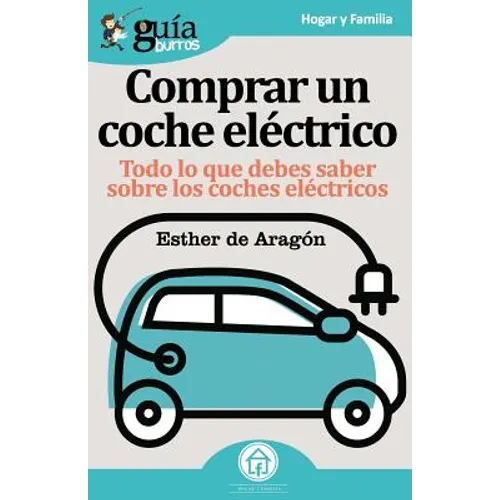 GuíaBurros Coche eléctrico: Todo lo que debes saber sobre los cohes eléctricos