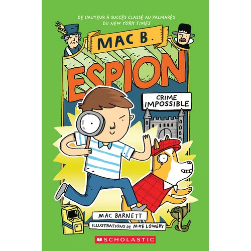 Mac B. Espion: N° 2 - Crime Impossible