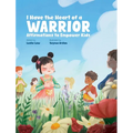 I Have the Heart of a Warrior: Affirmations to Empower Kids