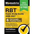 RBT Exam Study Guide - Full-Length Practice Tests, Secrets Prep Book for the Registered Behavior Technician Certification: [2nd Edition]
