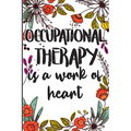 Occupational Therapy is a Work of Heart: Say Thank you, Congratulations, or Happy Birthday to Your Best Therapist