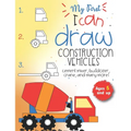 My First I can draw construction vehicles cement mixer, bulldozer, crane, and many more! Ages 5 and up: Fun for boys and girls, PreK, Kindergarten