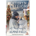 The Spirit of Christmas in Alpine Falls