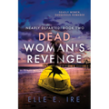 Dead Woman's Revenge: Volume 2