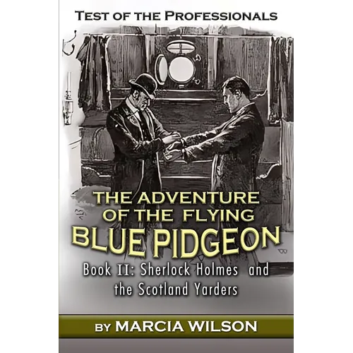 Test of the Professionals: The Adventure of the Flying Blue Pidgeon