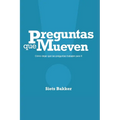 Preguntas que mueven: Cómo dejar que las preguntas trabajen para ti