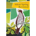 Silent Spring Revisited