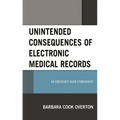 Unintended Consequences of Electronic Medical Records: An Emergency Room Ethnography