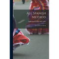 All Spanish Method: First and Second Books