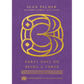 Forty Days on Being a Three