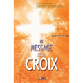 Le Message de la Croix: The Message of the Cross (French)