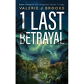 1 Last Betrayal: Book Three in the Angeline Porter Trilogy