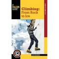 Climbing: From Rock to Ice