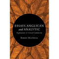 Essays Anglican and Analytic: Explorations in Critical Catholicism