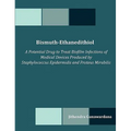 Bismuth-Ethanedithiol: A Potential Drug to Treat Biofilm Infections of Medical Devices Produced by Staphylococcus Epidermidis and Proteus Mirabilis