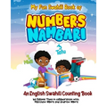 My Fun Swahili Book of Numbers Nambari: An English Swahili Counting Book