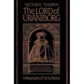 The Lord of Uraniborg: A Biography of Tycho Brahe