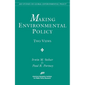 Making Environmental Policy: Two Views