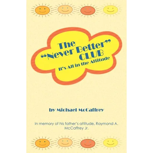The "Never Better" Club