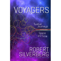 Voyagers: Twelve Journeys Through Space and Time