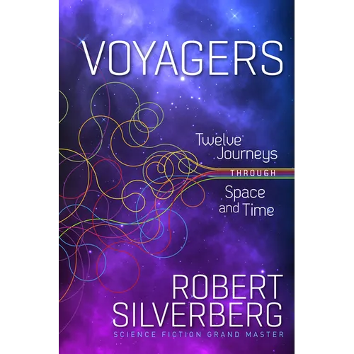 Voyagers: Twelve Journeys Through Space and Time
