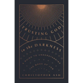 Trusting God in the Darkness: A Guide to Understanding the Book of Job