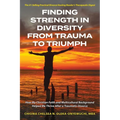 Finding Strength in Diversity From Trauma to Triumph: How My Christian Faith and Multicultural Background Helped Me Thrive After a Traumatic Divorce
