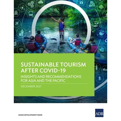 Sustainable Tourism After Covid-19: Insights and Recommendations for Asia and the Pacific