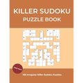 Killer Sudoku Puzzle Book: Irregular Killer Sudoku Large Print Medium to Hard, 100 Puzzles With Solutions