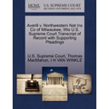 Averill V. Northwestern Nat Ins Co of Milwaukee, Wis U.S. Supreme Court Transcript of Record with Supporting Pleadings