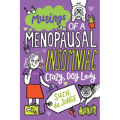 Musings of a Menopausal, Insomniac, Crazy Dog Lady