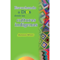 Escuchando a Dios desde las culturas indígenas
