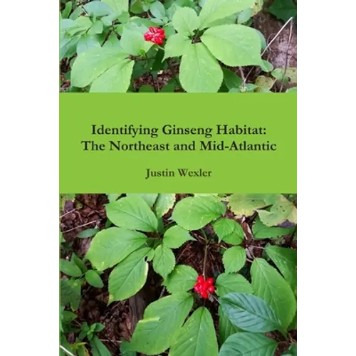 Identifying Ginseng Habitat: The Northeast and Mid-Atlantic