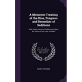 A Memento Treating of the Rise, Progress and Remedies of Seditions: With Some Historical Reflections Upon the Series of our Late Troubles