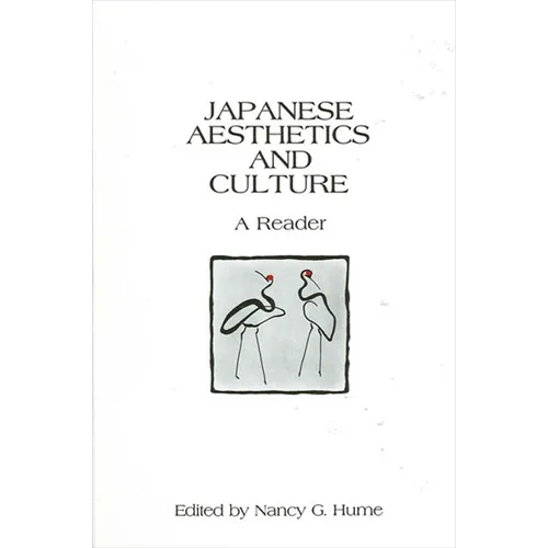 Japanese Aesthetics and Culture: A Reader