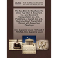 The Tug Ellen S. Bouchard, the Motor Tug Ellen S. Bouchard, Inc., and Bouchard Transportation Co., Inc., Petitioners, V. Cargill, Inc. U.S. Supreme Co