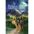 The Pathway Home: A Guide to Divine Inner Healing
