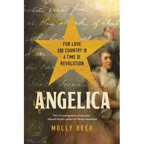 Angelica: For Love and Country in a Time of Revolution