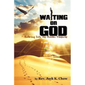 The Practice of Waiting on God