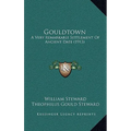 Gouldtown: A Very Remarkable Settlement Of Ancient Date (1913)
