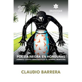 Poesía Negra en Honduras (Además: Cantos Democráticos al General Morazán)