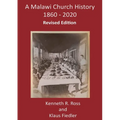 A Malawi Church History 1860 - 2020