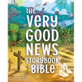 The Very Good News Storybook Bible: A 3 Circles Bible Storybook