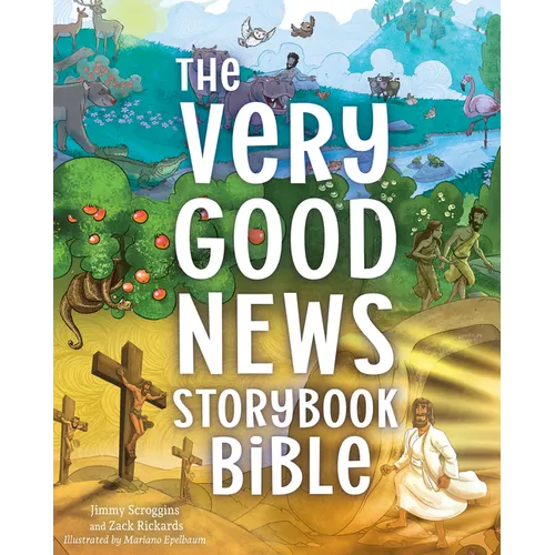 The Very Good News Storybook Bible: A 3 Circles Bible Storybook