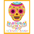 Cinco de Mayo Activity Book: Spanish and English Puzzles for Kids ages 4-12